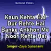 Zaya Sasarami - Kaun Kehta Hai Dur Rehte Hai Banke Ankhon Me Noor Rehte Hai - EP